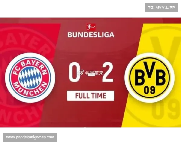 拜仁vs多特蒙德，国家德比半场两队对攻2-2平